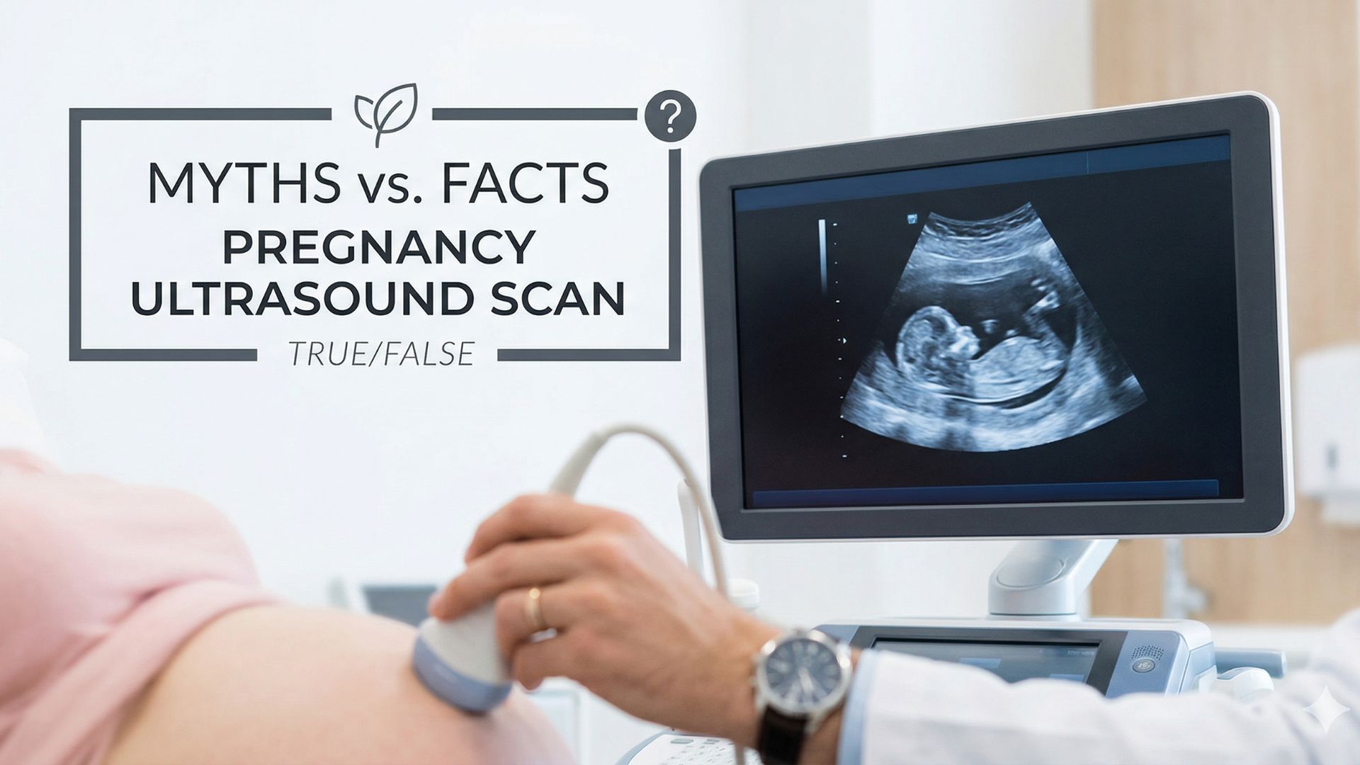 Myths About Pregnancy Ultrasound
